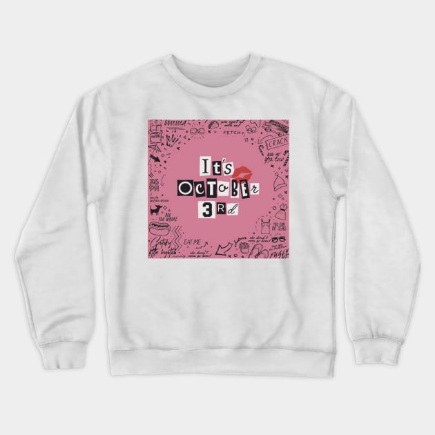 It's October 3rd Crewneck Sweatshirt by ghjura